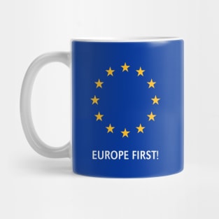 Europe First! Mug